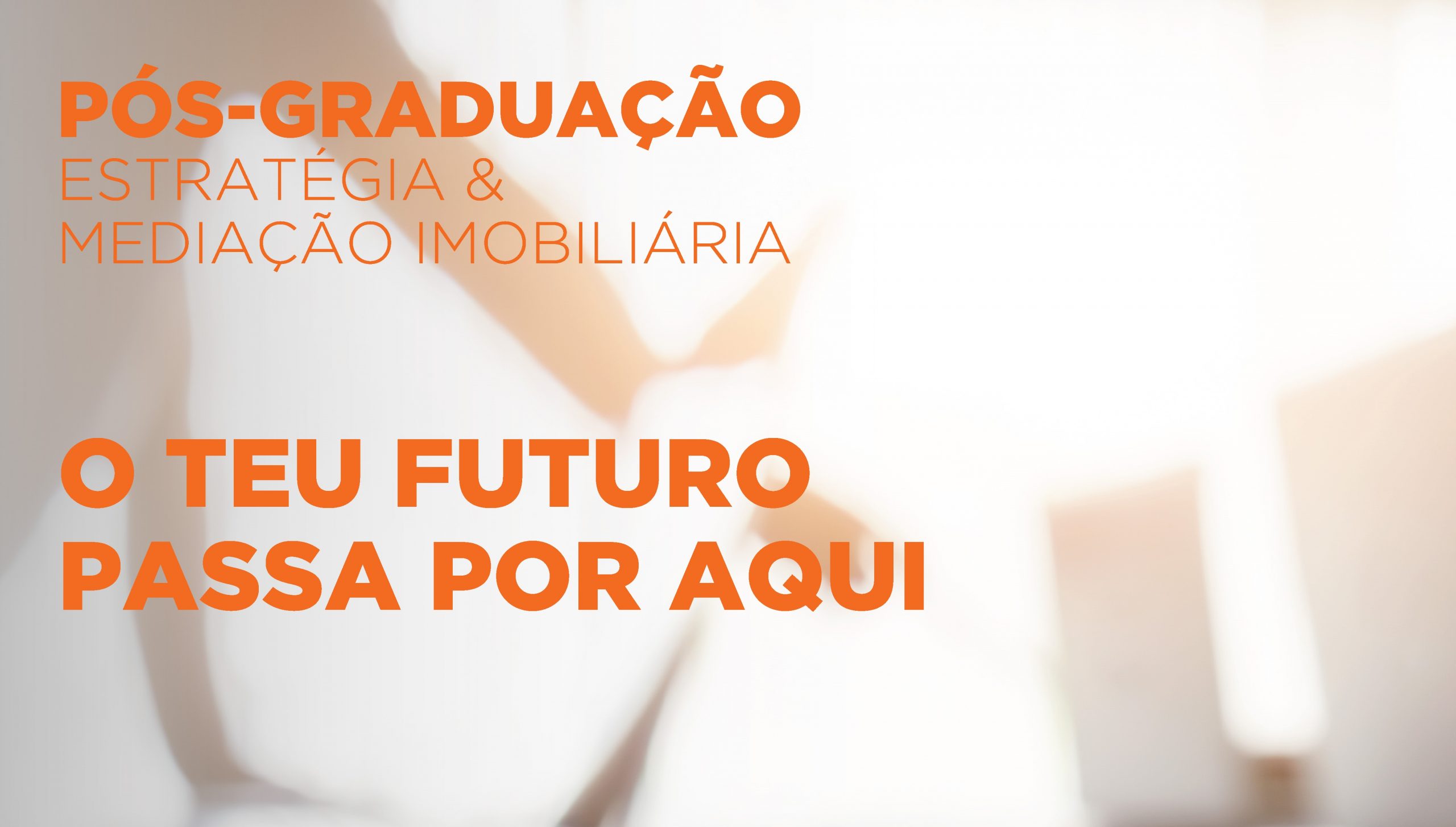 Inscrições abertas para a 2.ª edição da Pós-Graduação Estratégia & Mediação Imobiliária