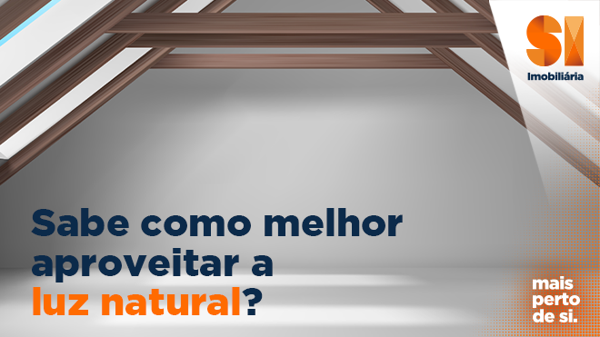 Sabe como melhor aproveitar a luz natural?