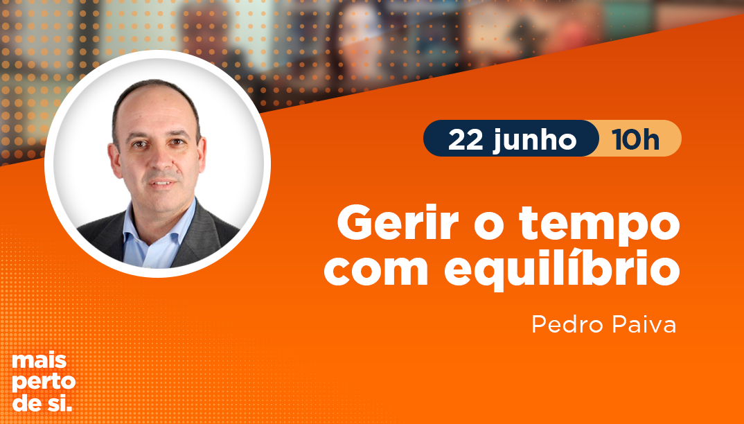 #JuntosON - Gerir o tempo com equilíbrio