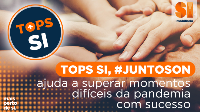 TOPS SI, #JUNTOSON: ajuda a superar momentos difíceis da pandemia com sucesso