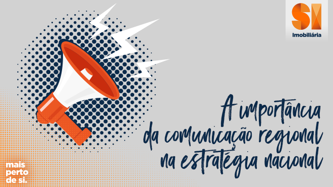 “A importância da comunicação local na estratégia de comunicação nacional”
