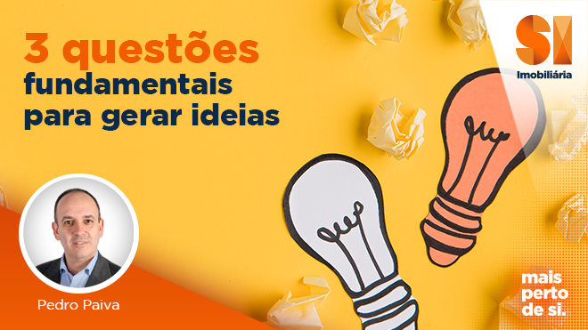 3 questões fundamentais para gerar ideias