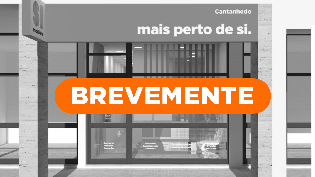 Brevemente – nova loja SI em Cantanhede